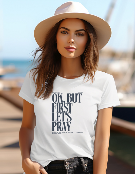 Women's First Let's Pray short sleeve tee